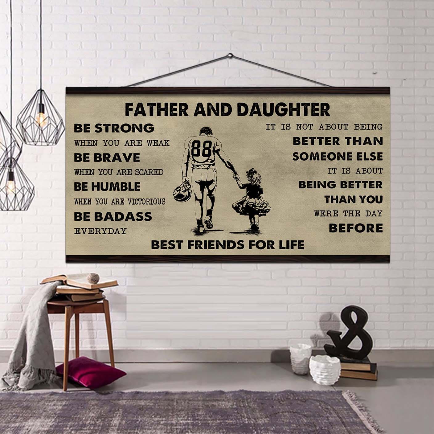 family father and daughter best friends for life - be strong when you are weak poster canvas gift for daughter from father