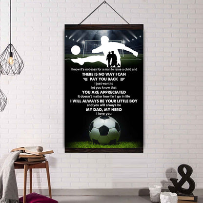 Poster Child Canvas To My Dad I Know It's Not Easy - I Will Always Be Your Little Boy Gift From Son