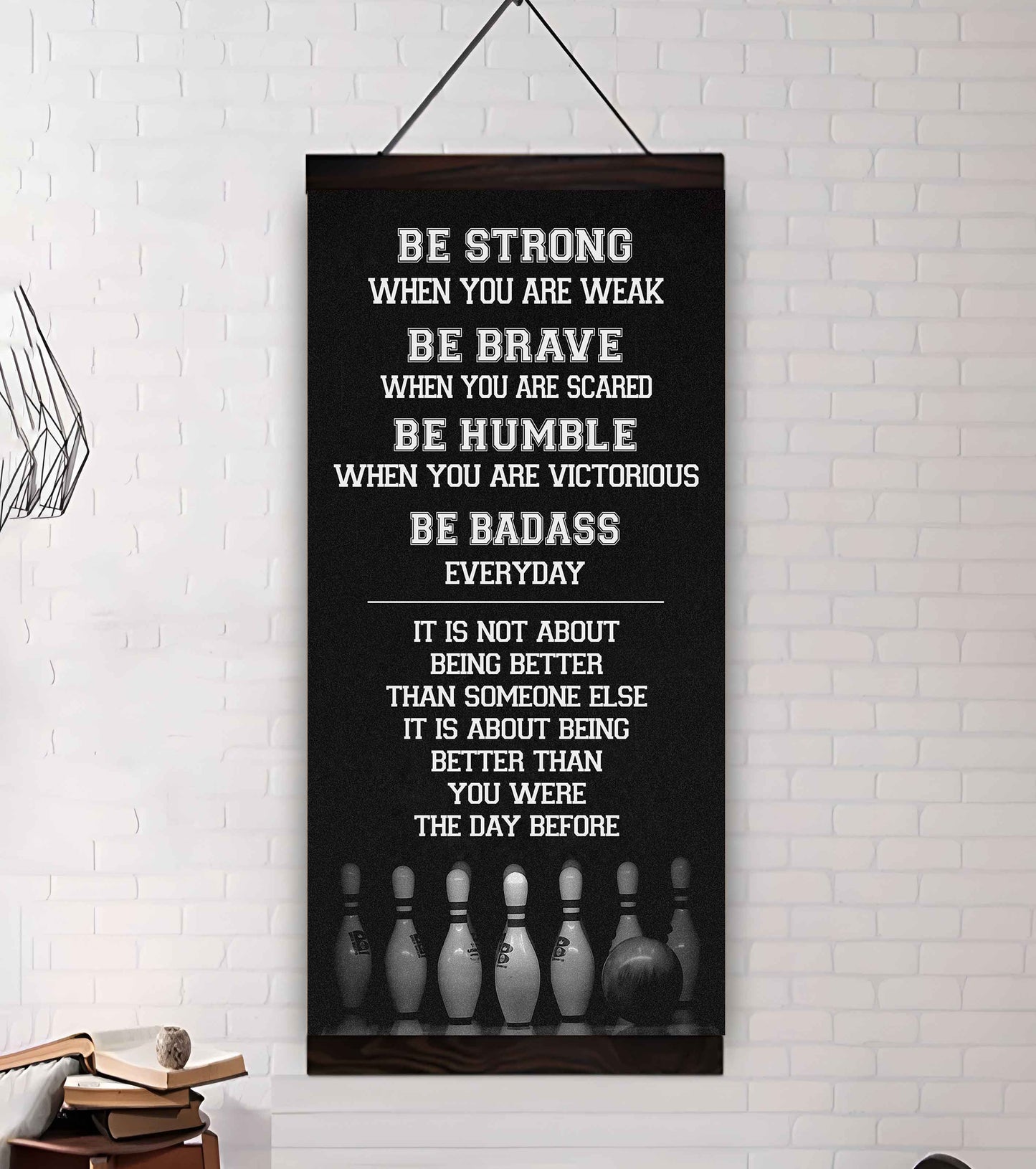 Basketball-Be Strong-It is not About Being Better Than Someone Else It is about being better than you were the day before.