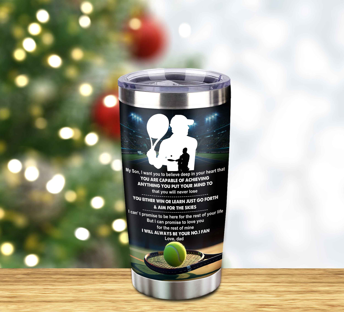customizable tumbler to my son with inspriration quotes from dad and mom
