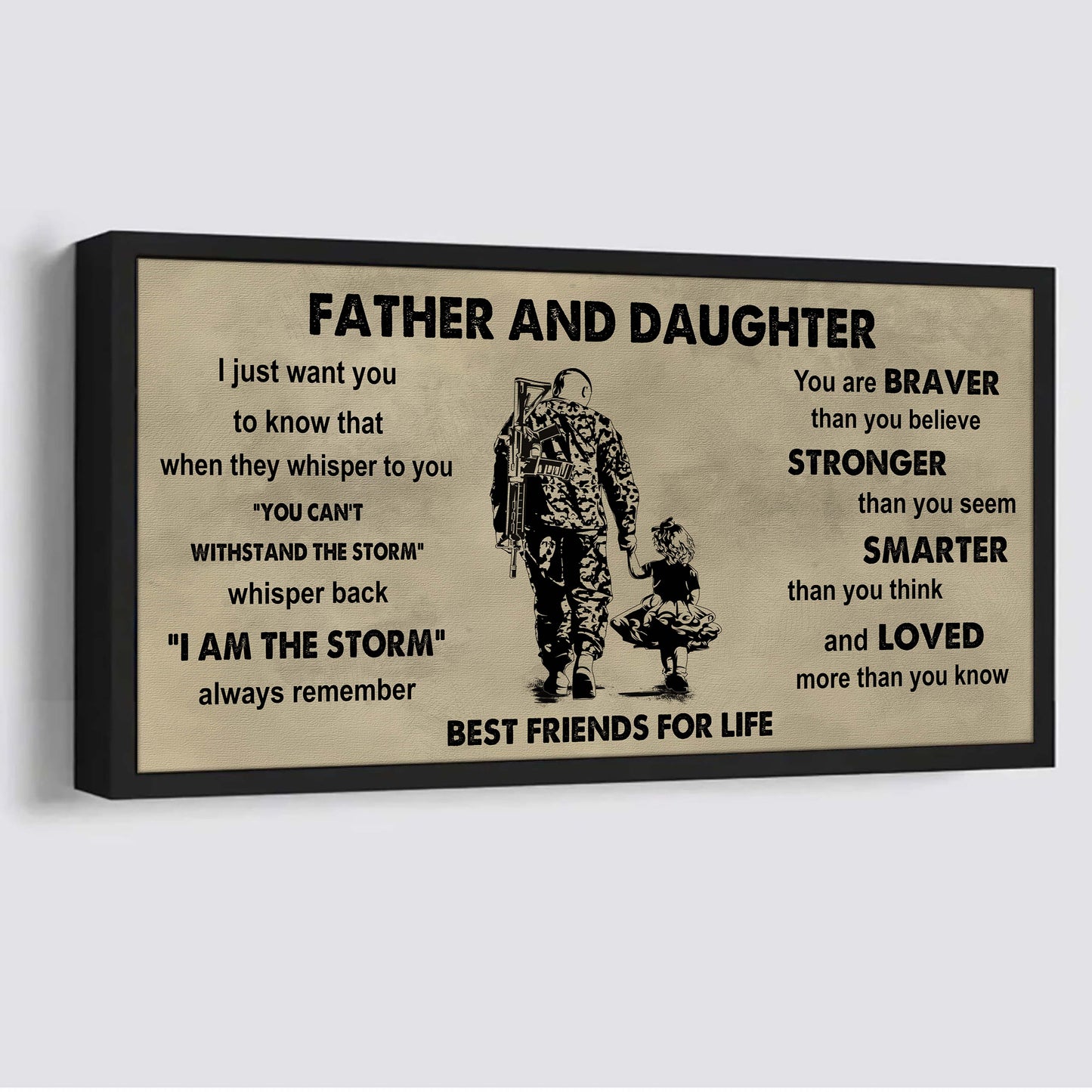 soldier father and daughter best friends for life - i am the storm poster canvas gift for daughter from father