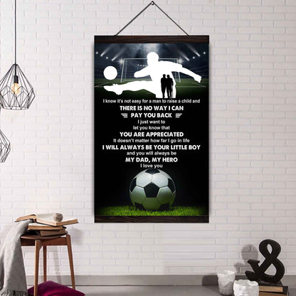 Poster Canvas To My Dad  I Know It's Not Easy - I Will Always Be Your Little Boy Gift From Son