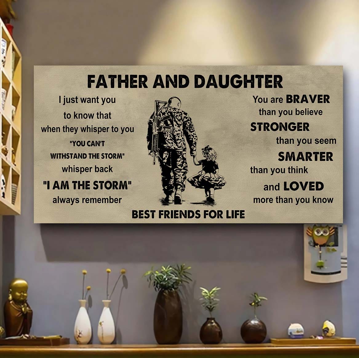 soldier father and daughter best friends for life - i am the storm poster canvas gift for daughter from father