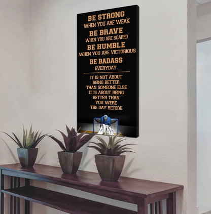 Mix Basketbal and Golf Be Strong-It is not About Being Better Than Someone Else It is about being better than you were the day before.