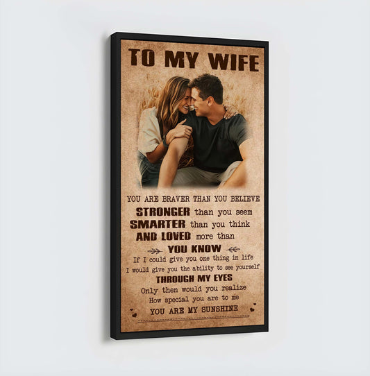 Valentine gifts-Custom image canvas-Husband to Wife- You are braver than you believe