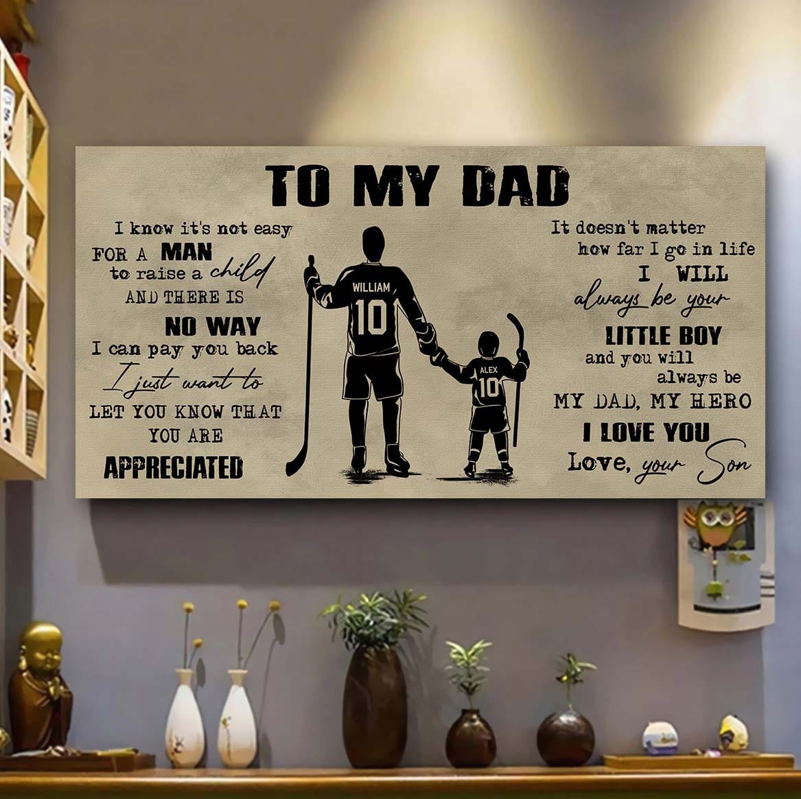 family to my dad i know it not easy for a man to raise a child - i will always be your little boy poster canvas gift from son