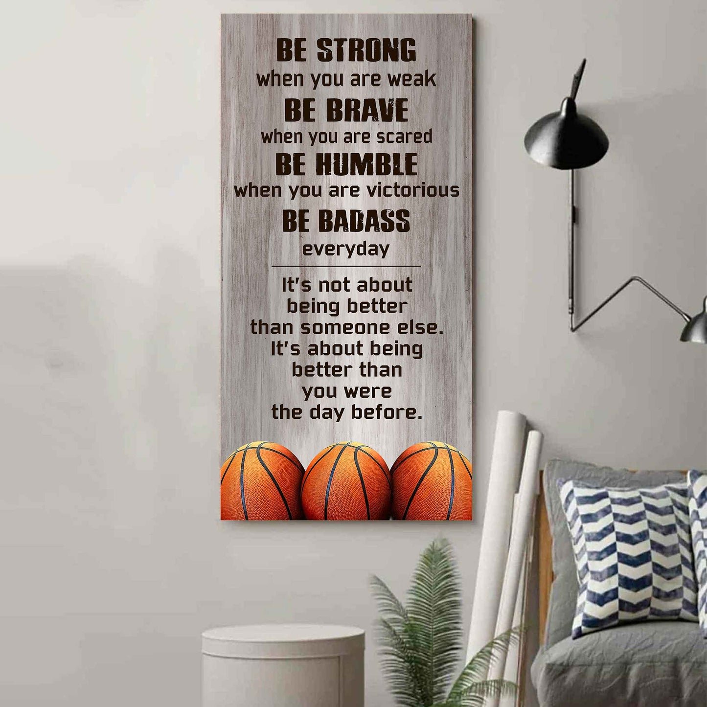 Mix Basketbal and Golf Be Strong-It is not About Being Better Than Someone Else It is about being better than you were the day before.