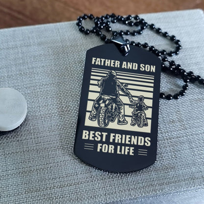 Biker Personalized Double Sided Dog Tag Father And Son Best Friends For Life - Message on the back side