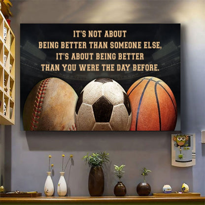 American Football customizable poster canvas - It is not about better than someone else, It is about being better than you were the day before