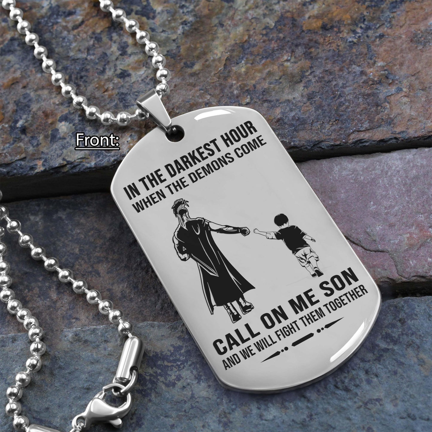 personalized one sided dog tag call on me son and we will fight them together gifts for your son from dad