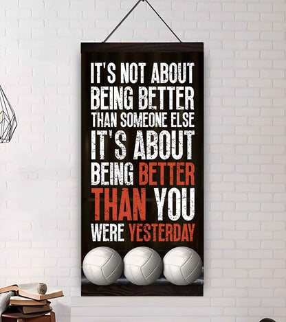 Basketball-It is not About Being Better Than Someone Else It is about being better than you were the day before.