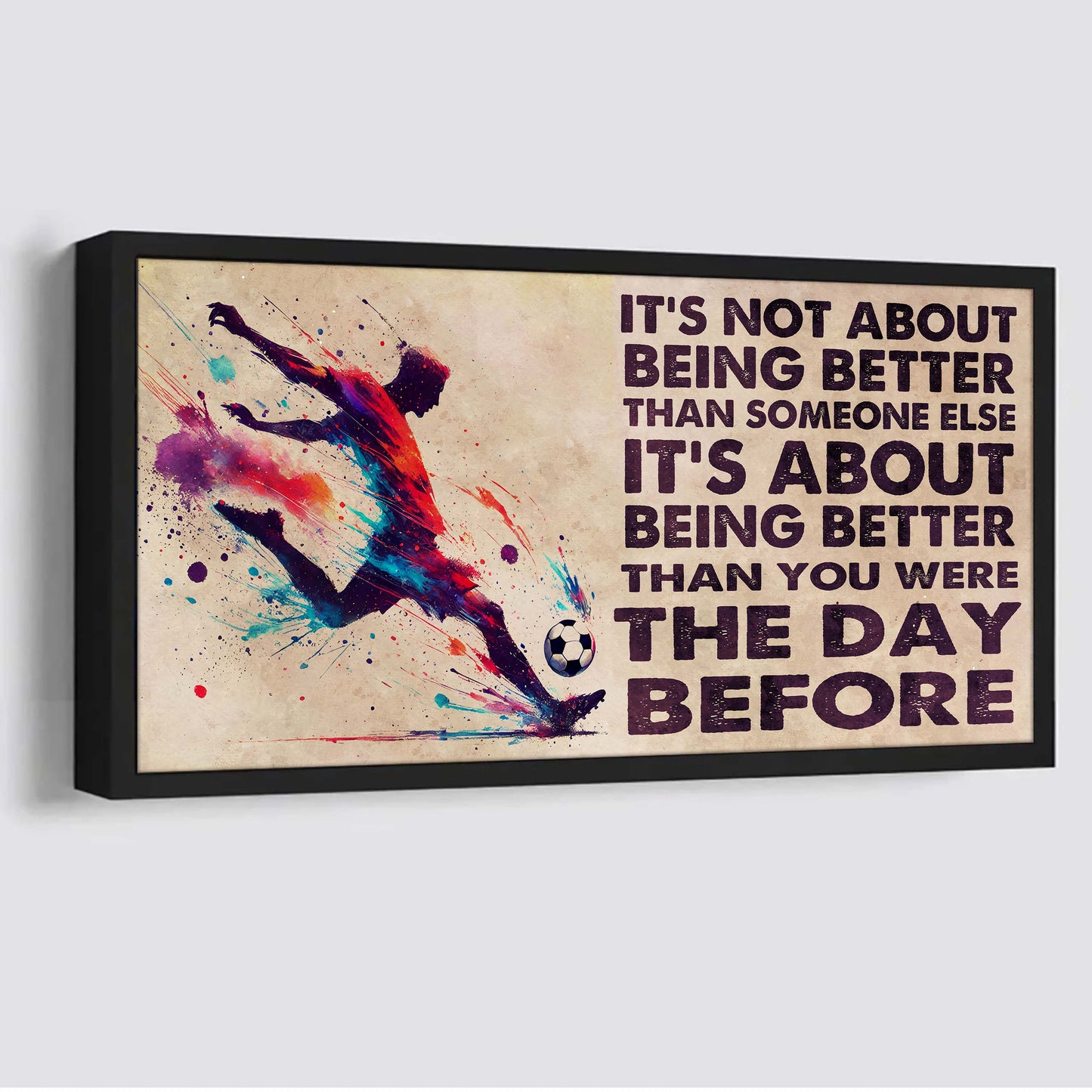 ver 3 water color soccer poster canvas it is not about being better than someone else