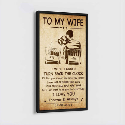 DRB VGT- Poster Canvas To My Wife I Wish I Could Turn Back The Clock - I Love You Forever And Always Gift For Your Wife