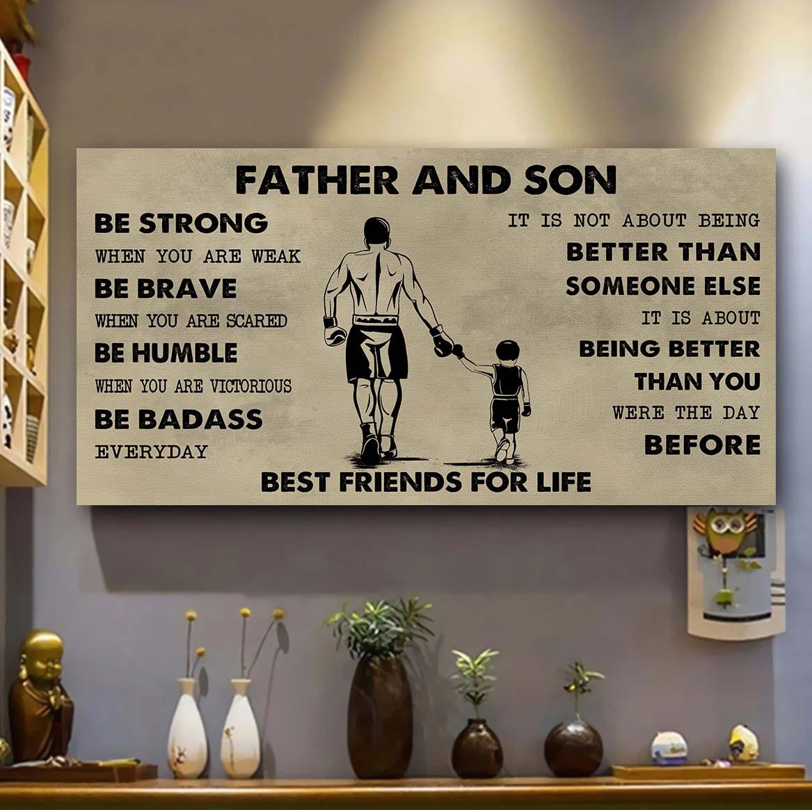 sport-family father and son best friends for life - be strong when you are weak poster canvas gift for son from father