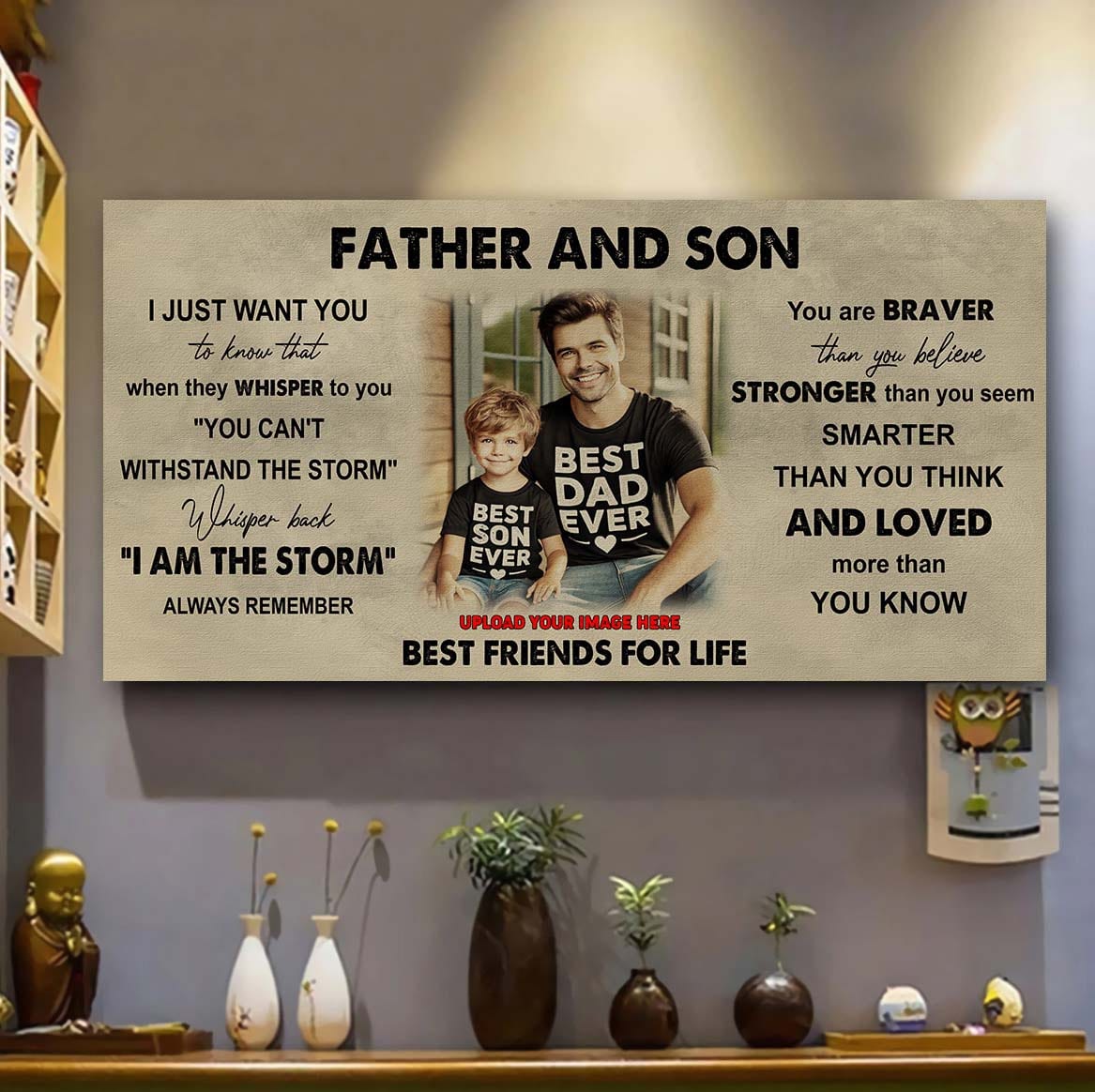 drb father and son best friends for life - i am the storm poster canvas gift for son from father-photo upload