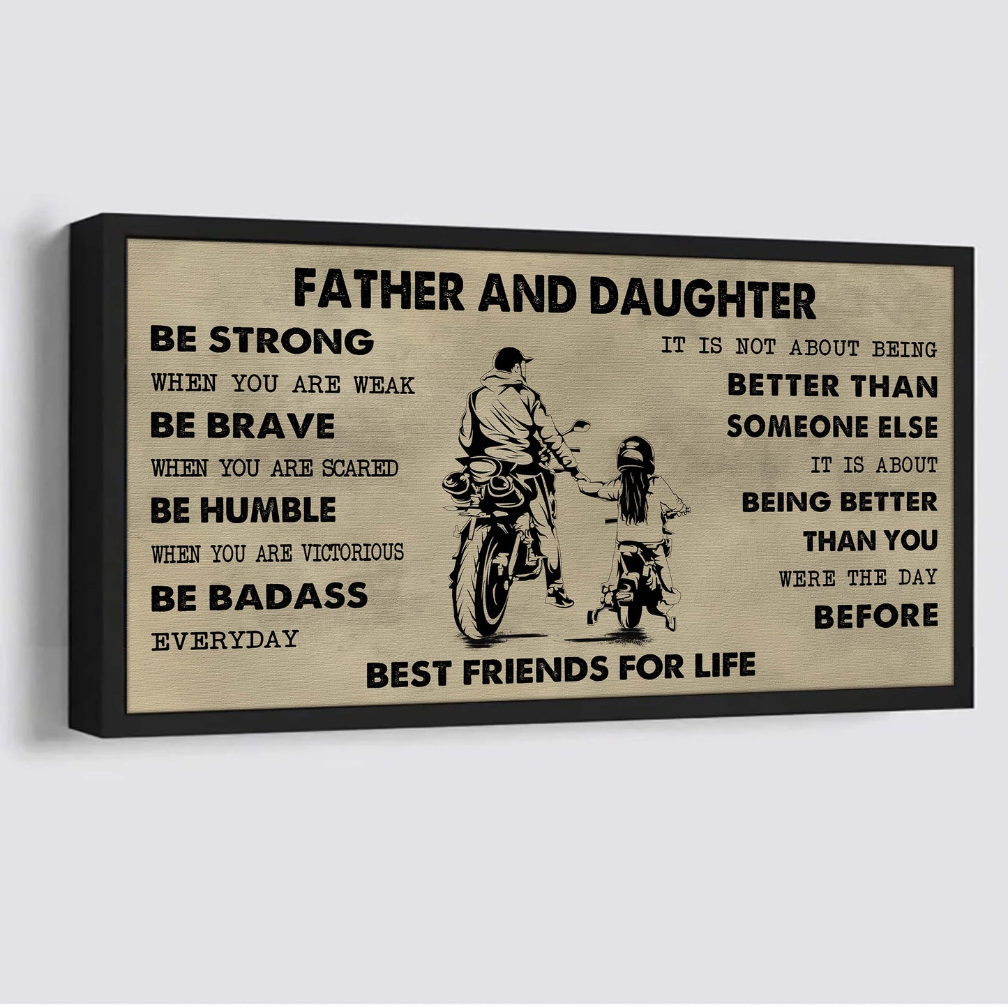 biker father and daughter best friends for life - be strong when you are weak poster canvas gift for daughter from father