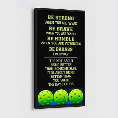Mix Basketbal and Golf Be Strong-It is not About Being Better Than Someone Else It is about being better than you were the day before.