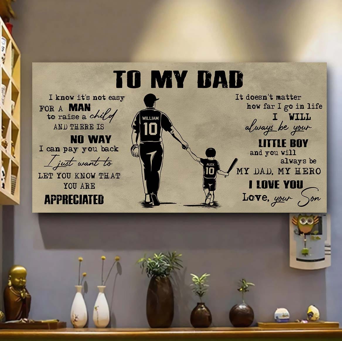 family to my dad i know it not easy for a man to raise a child - i will always be your little boy poster canvas gift from son