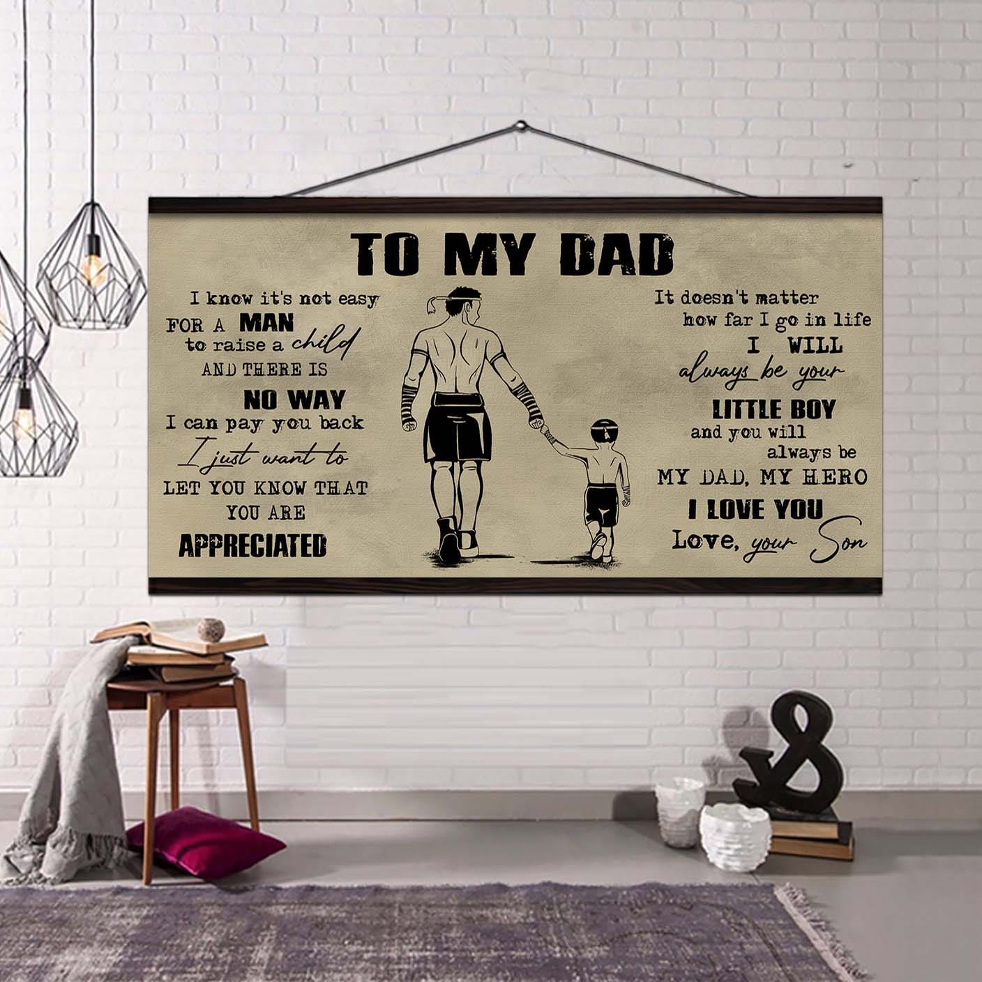 family to my dad i know it not easy for a man to raise a child - i will always be your little boy poster canvas gift from son