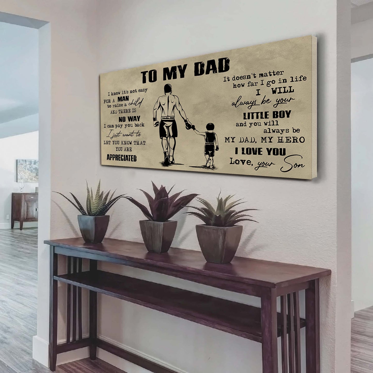 family to my dad i know it not easy for a man to raise a child - i will always be your little boy poster canvas gift from son