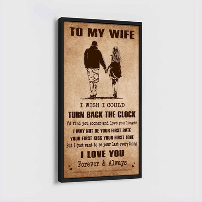 DRB VGT- Poster Canvas To My Wife I Wish I Could Turn Back The Clock - I Love You Forever And Always Gift For Your Wife