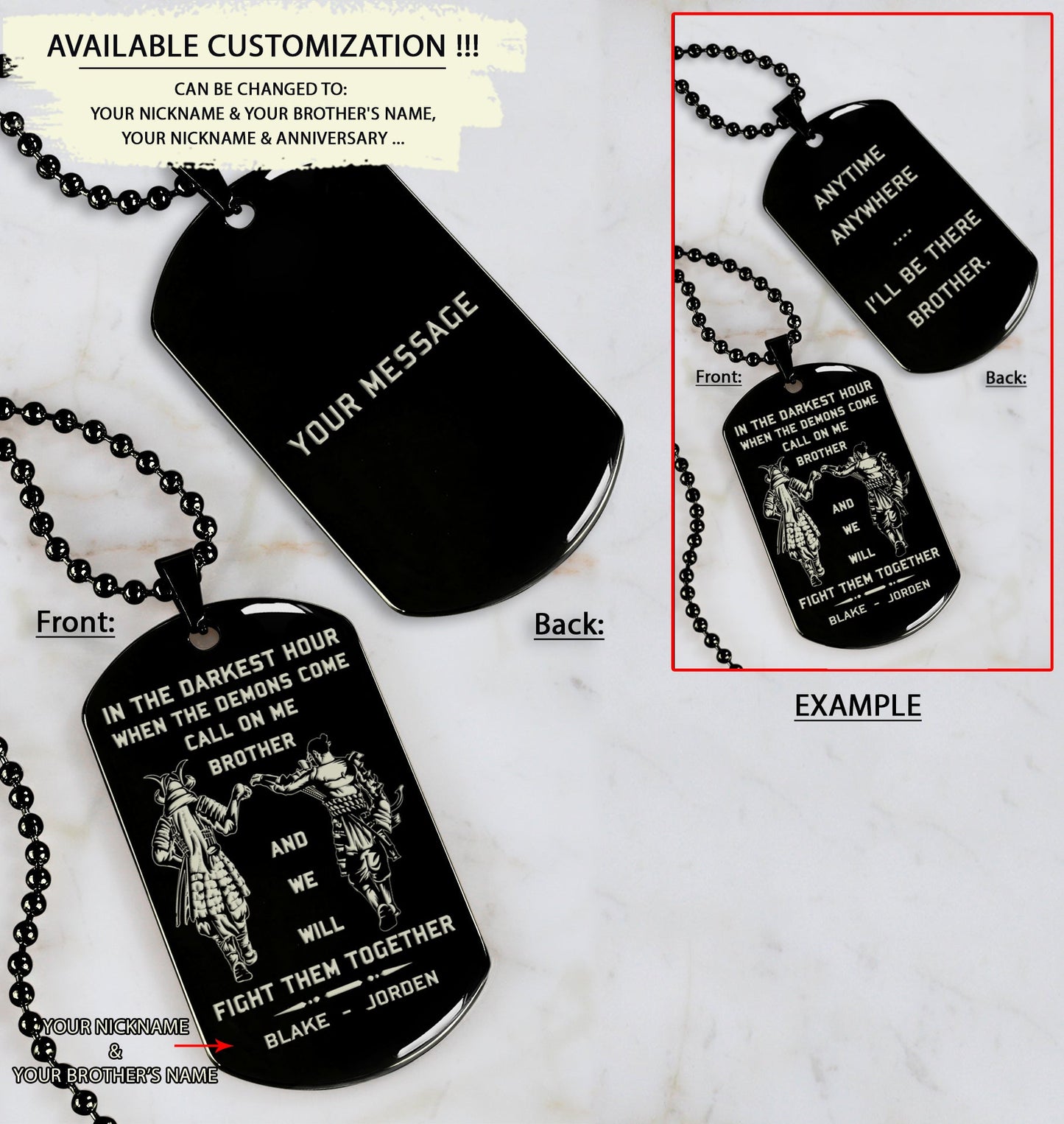 customizable engraved dog tag double sided with your message on the back, gift from brother, in the darkest hour, when the demons come call on me brother and we will fight them together, brother forever