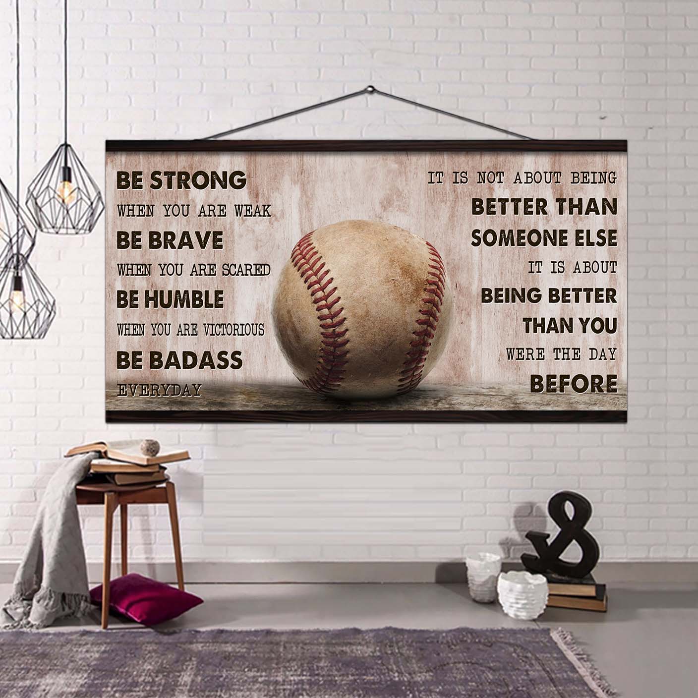 baseball canvas it is not about being better than someone else - be strong when you are weak