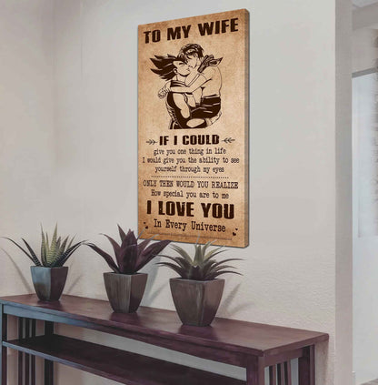 DRB VGT- Poster Canvas To My Wife If I Could Give You One Thing In Life - How Special You Are To Me Gift For Your Wife