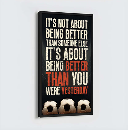 Basketball-It is not About Being Better Than Someone Else It is about being better than you were the day before.