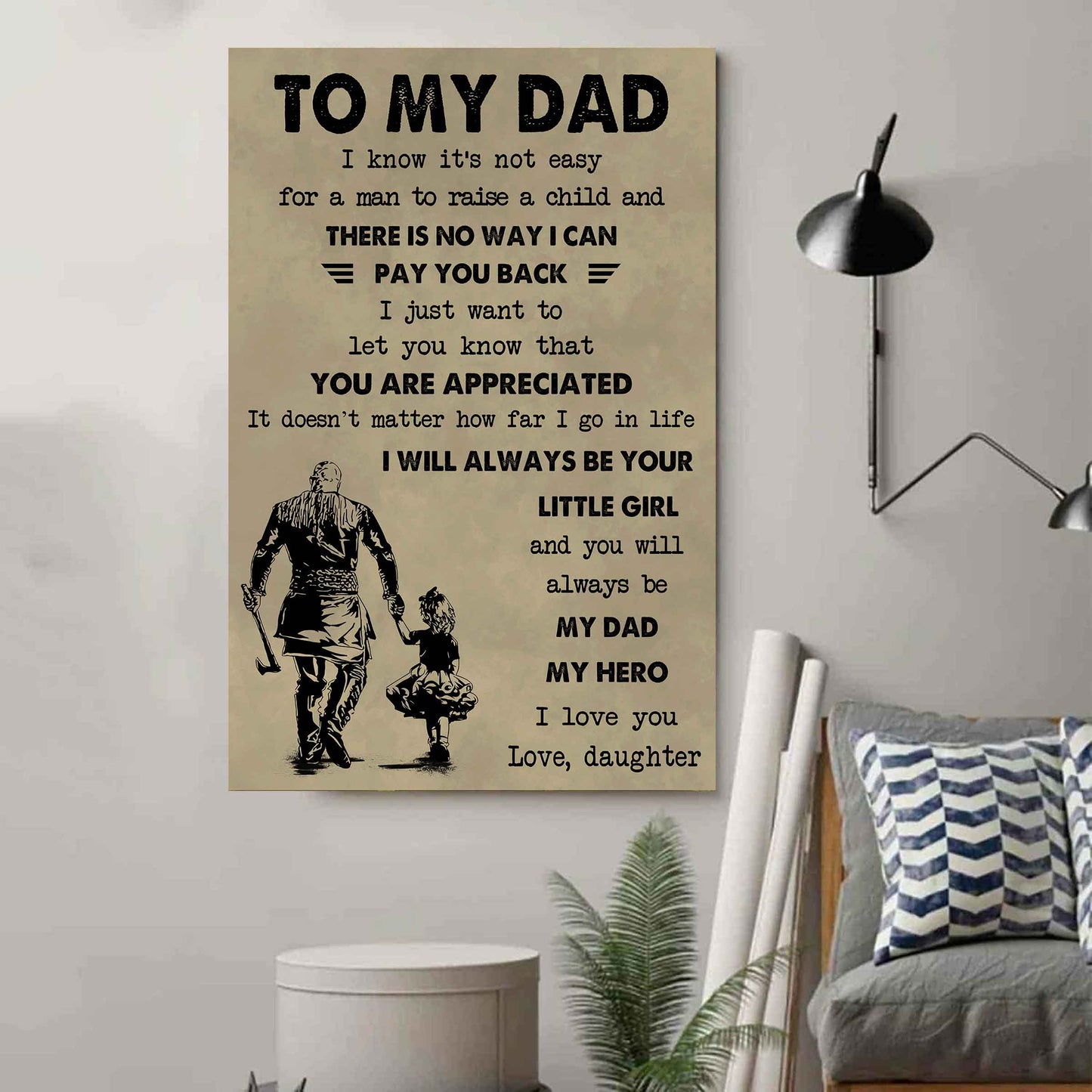 family poster canvas to my dad i know it's not easy to raise a child i will always be your little girl gift from daughter to dad