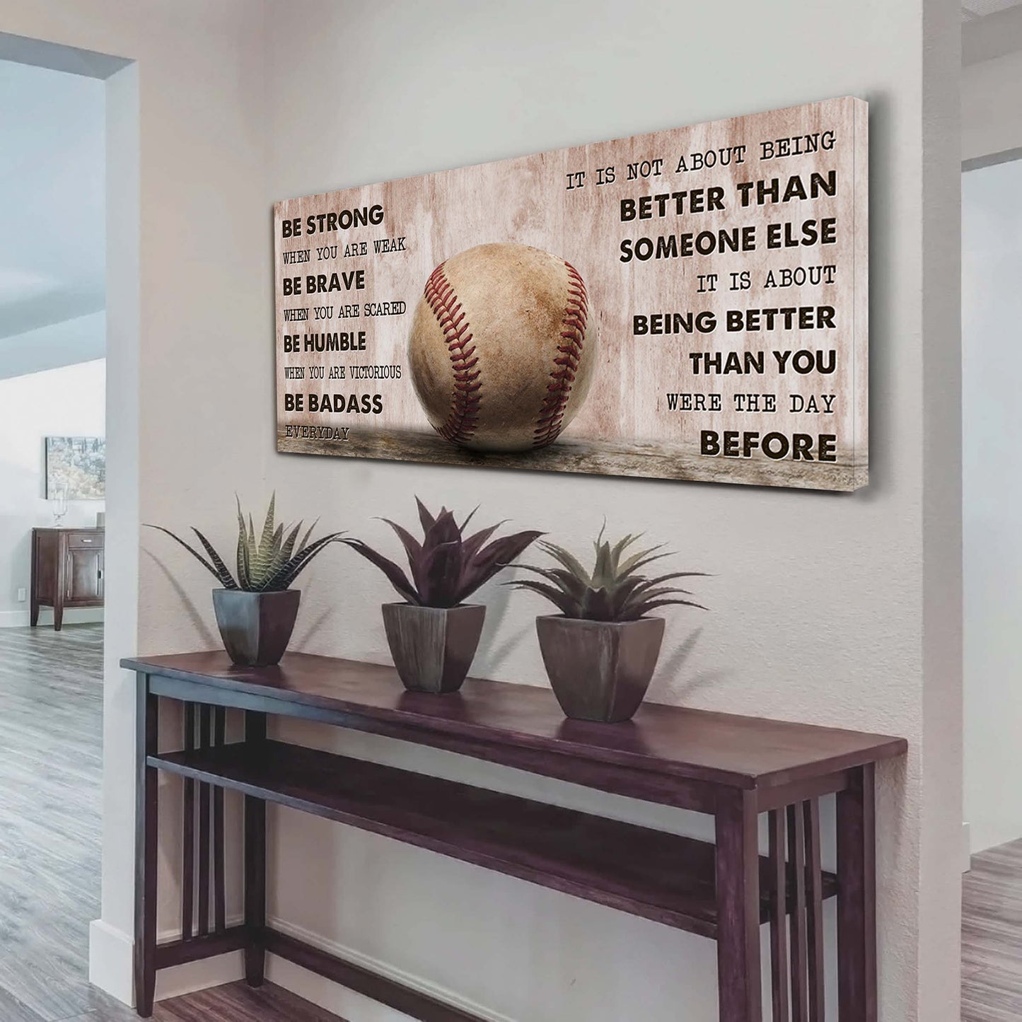 baseball canvas it is not about being better than someone else - be strong when you are weak