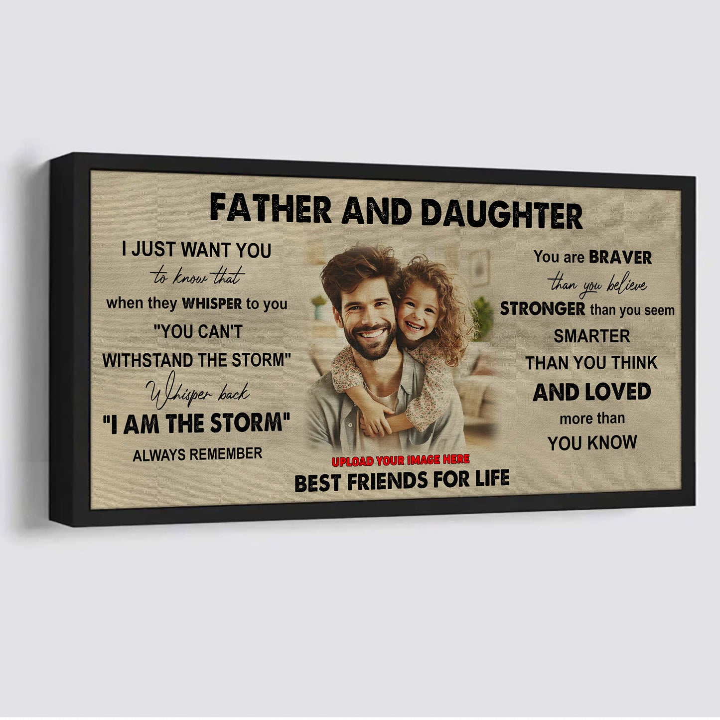 father and daughter best friends for life - i am the storm poster canvas gift for daughter from father-photo upload