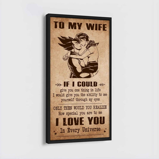 DRB VGT- Poster Canvas To My Wife If I Could Give You One Thing In Life - How Special You Are To Me Gift For Your Wife