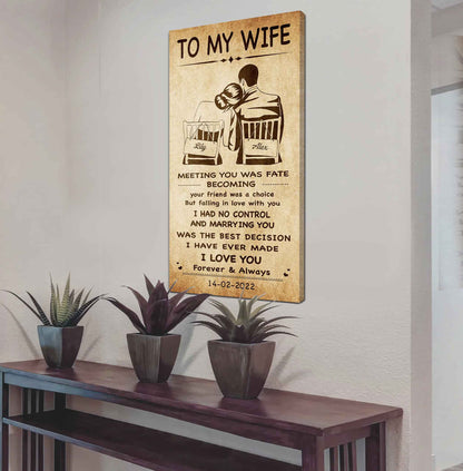 DRB VGT- Poster Canvas To My Wife Meeting You Was Fate - I Love You Forever And Always Gift For Your Wife