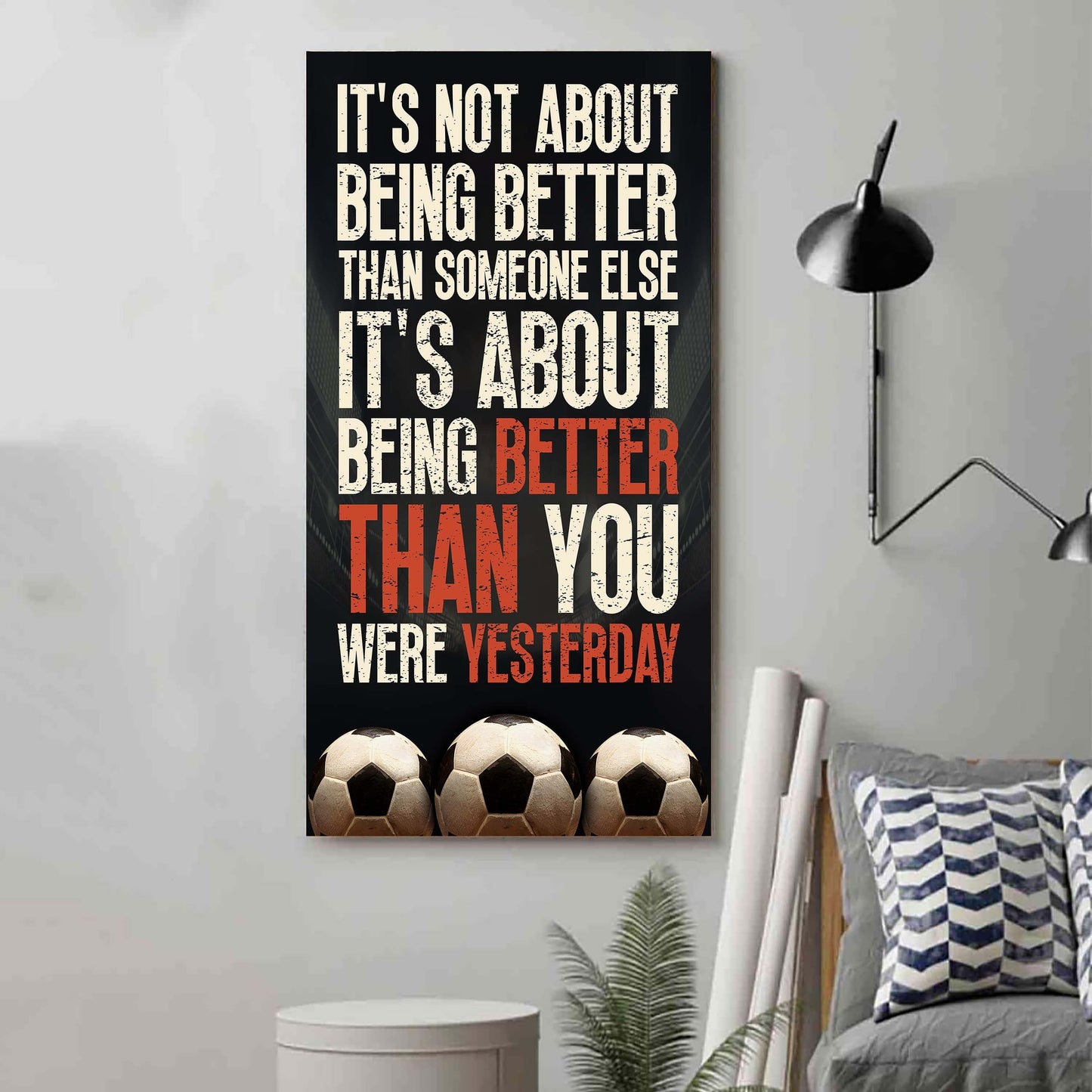 American Football-It is not About Being Better Than Someone Else It is about being better than you were the day before.