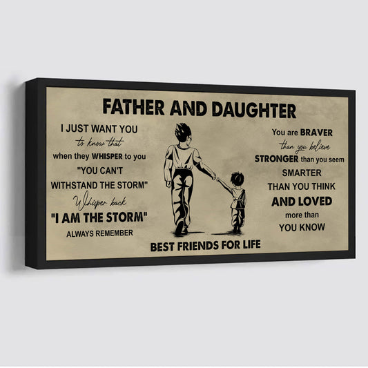 DRB Father And Daughter Best Friends For Life - I Am The Storm Poster Canvas Gift For Daughter From Father