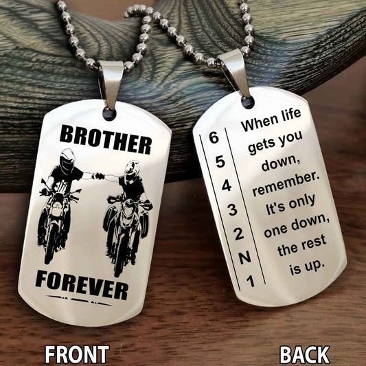 Sportbike Dog tag-When life gets you down, remember. It’s only one down, the rest is up