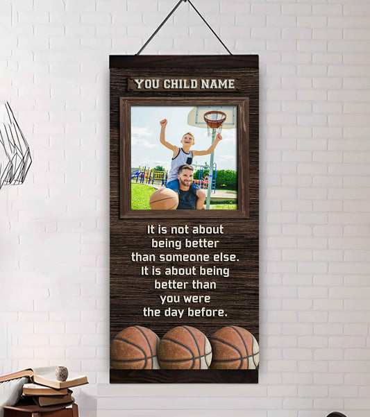 Personalized (Photo and Name) Poster Canvas It's Not About Being Better Than Someone Else It's About Being Better Than You Were The Day Before