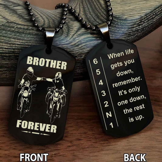 Sportbike Dog tag-When life gets you down, remember. It’s only one down, the rest is up