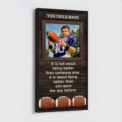 Personalized (Photo and Name) Poster Canvas It's Not About Being Better Than Someone Else It's About Being Better Than You Were The Day Before