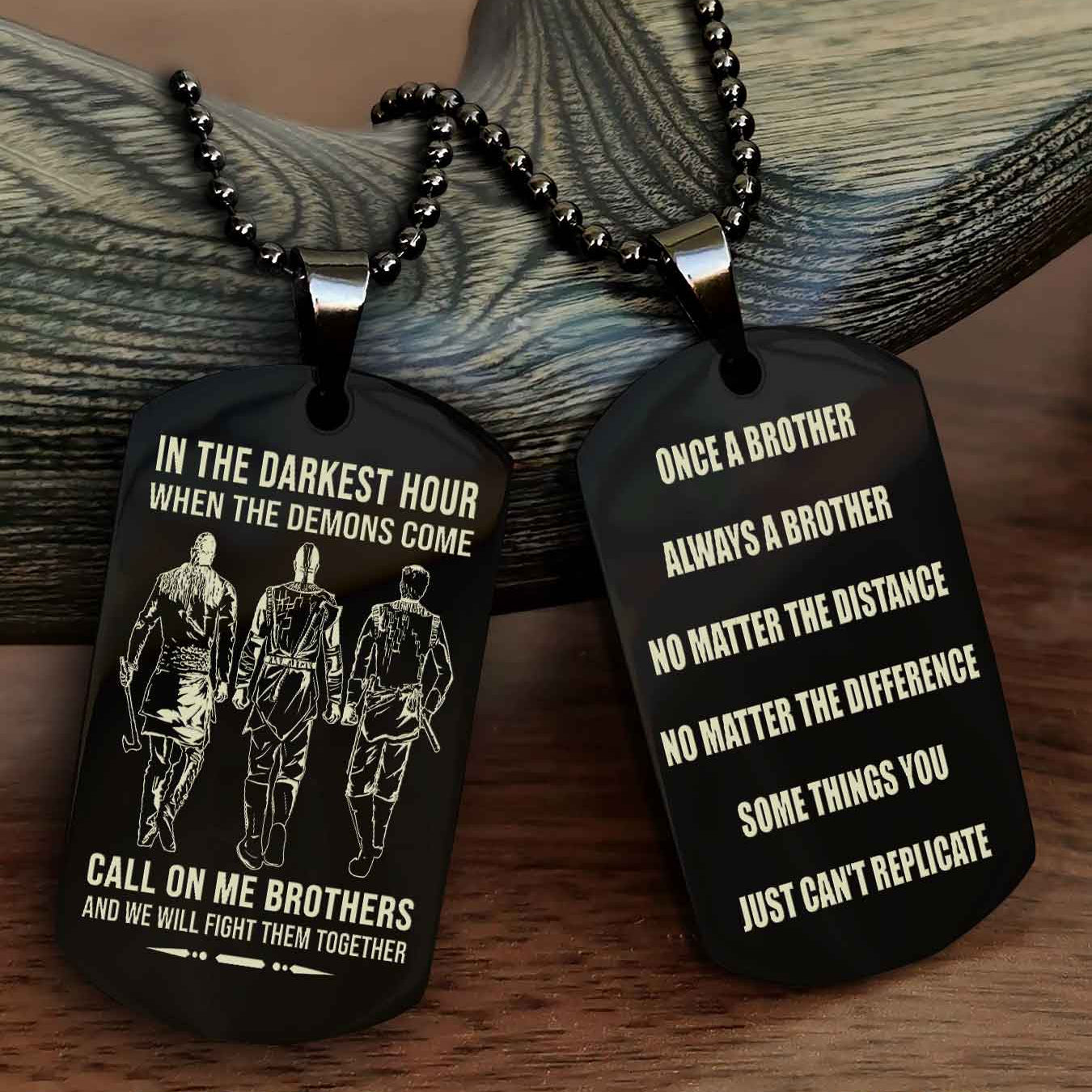 Viking Customizable engraved dog tag double sided gift from brother Once A Brother Always A Brother