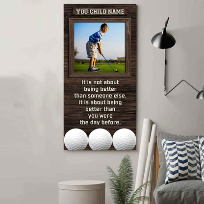 Personalized (Photo and Name) Poster Canvas It's Not About Being Better Than Someone Else It's About Being Better Than You Were The Day Before