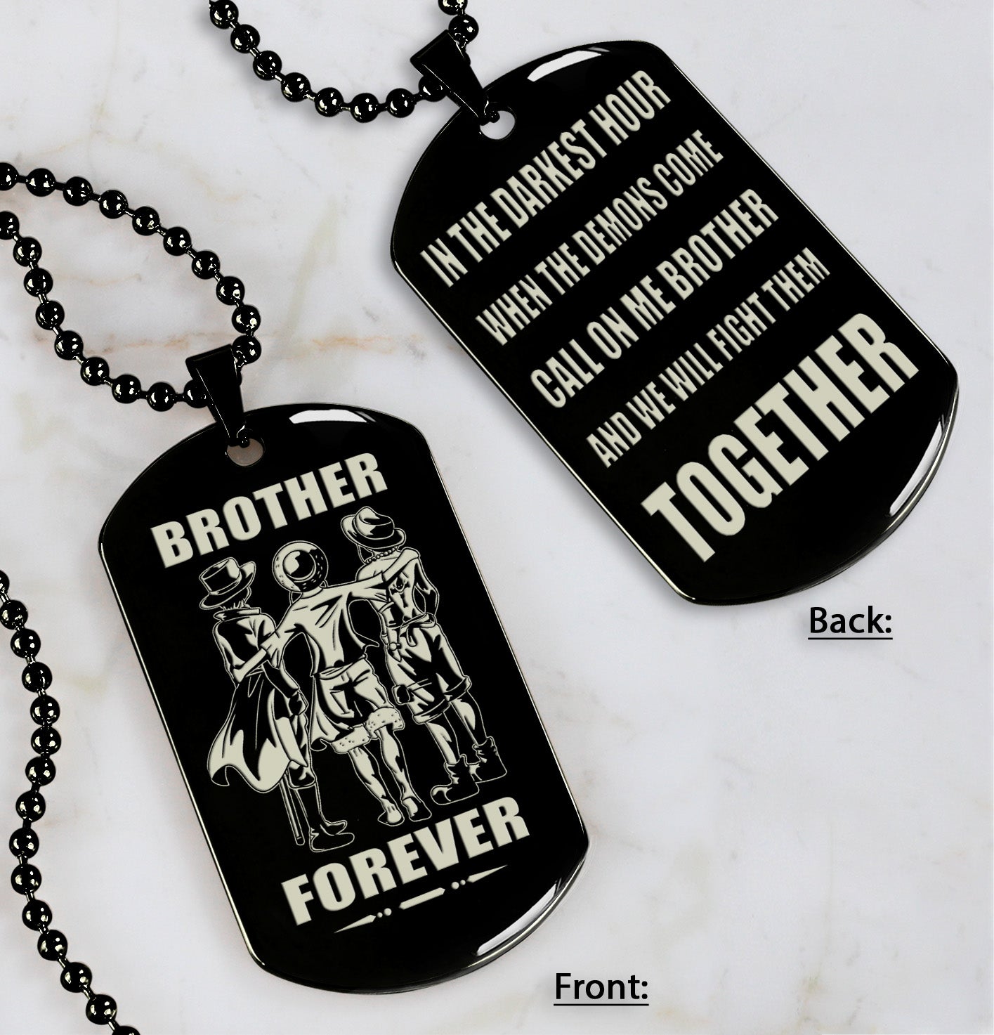 op engraved double sided dog tag gift from brother, in the darkest hour, when the demons come call on me brother and we will fight them together, brother forever