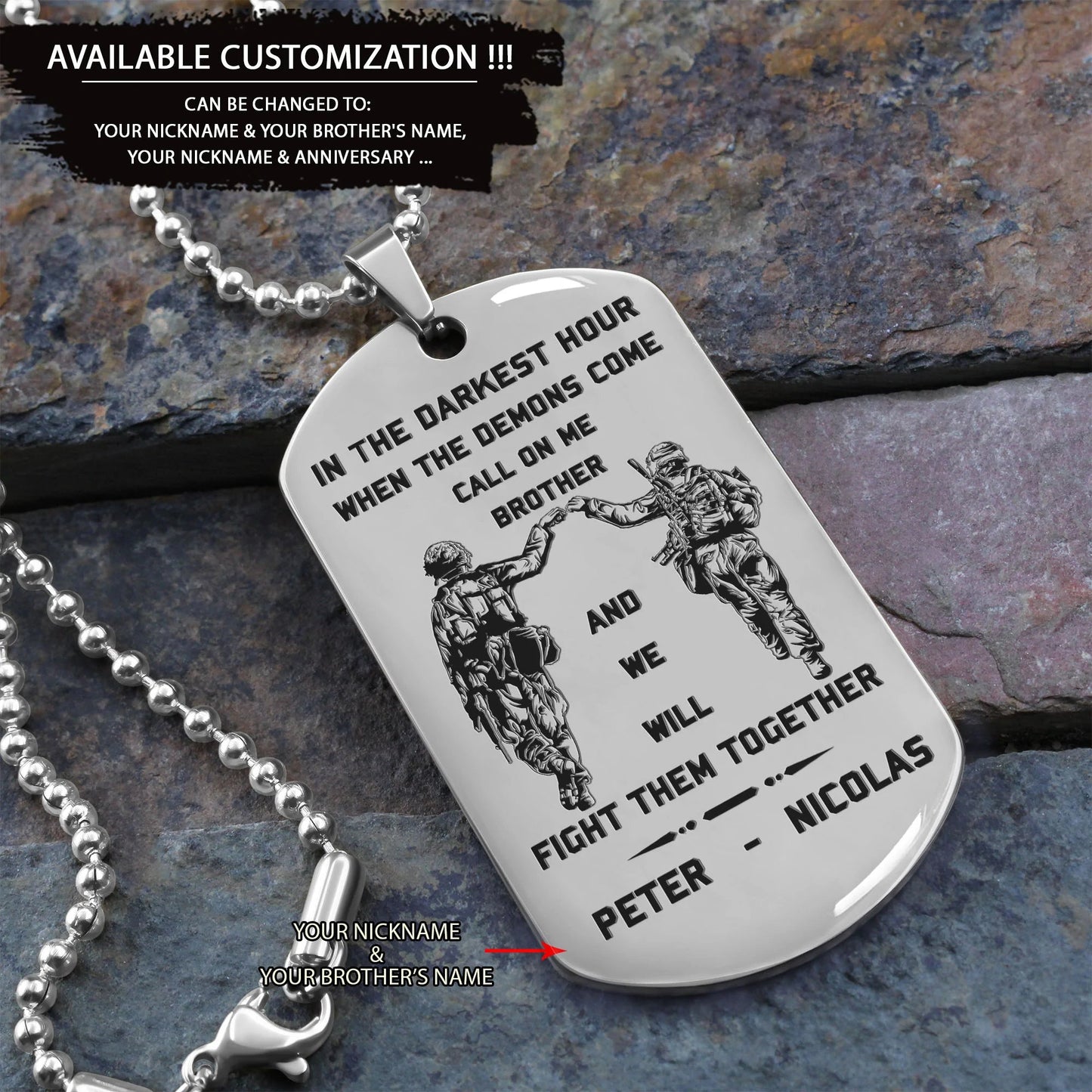 op engraved one sided dog tag gift from brother, in the darkest hour when the demons come call on me brother and we will fight them together