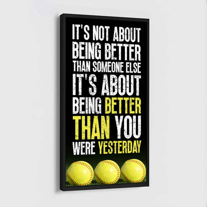 Basketball-It is not About Being Better Than Someone Else It is about being better than you were the day before.