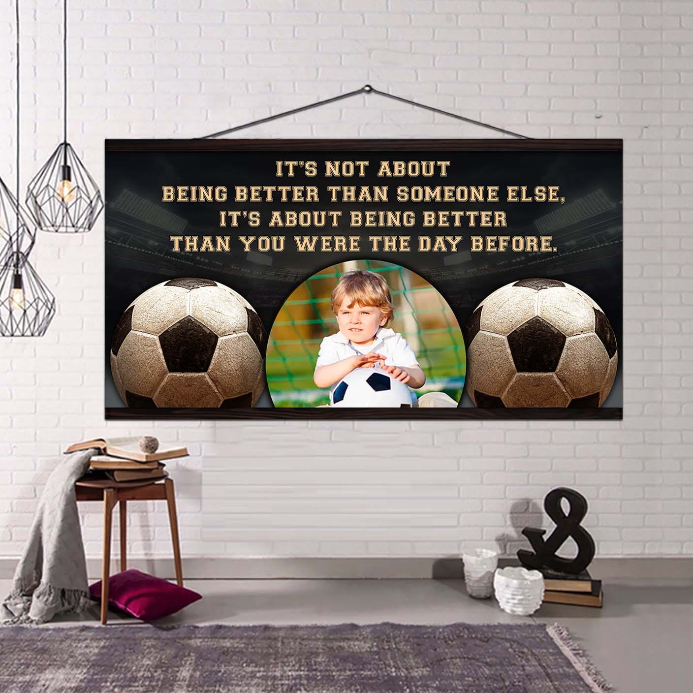 personalized photo soocer canvas it is not about being better than someone else it's about being better than you were the day before