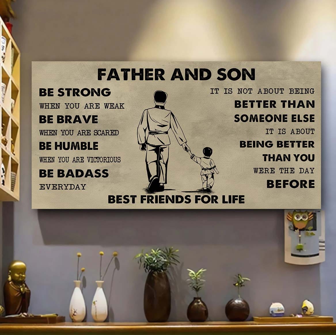 sport-family father and son best friends for life - be strong when you are weak poster canvas gift for son from father