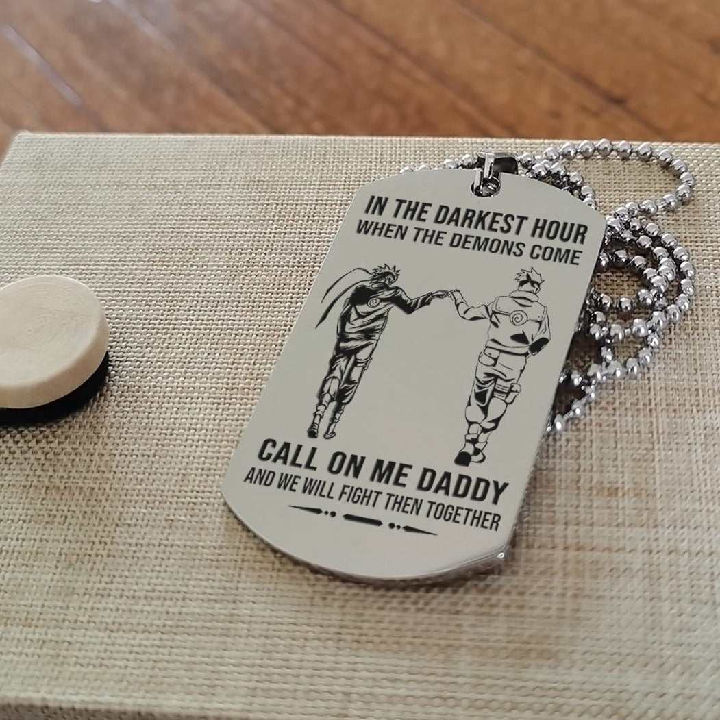 customizable one sided nrt dog tag call on me daddy call on me son and we will fight them together