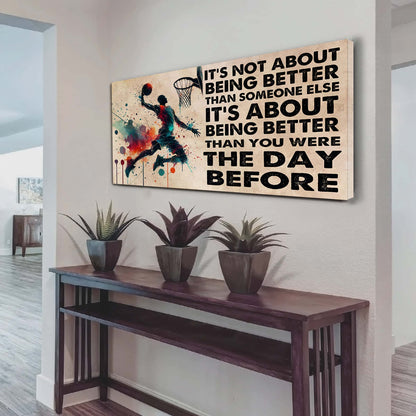 Ver 3 Water Color Basketball Poster Canvas It Is Not About Being Better Than Someone Else