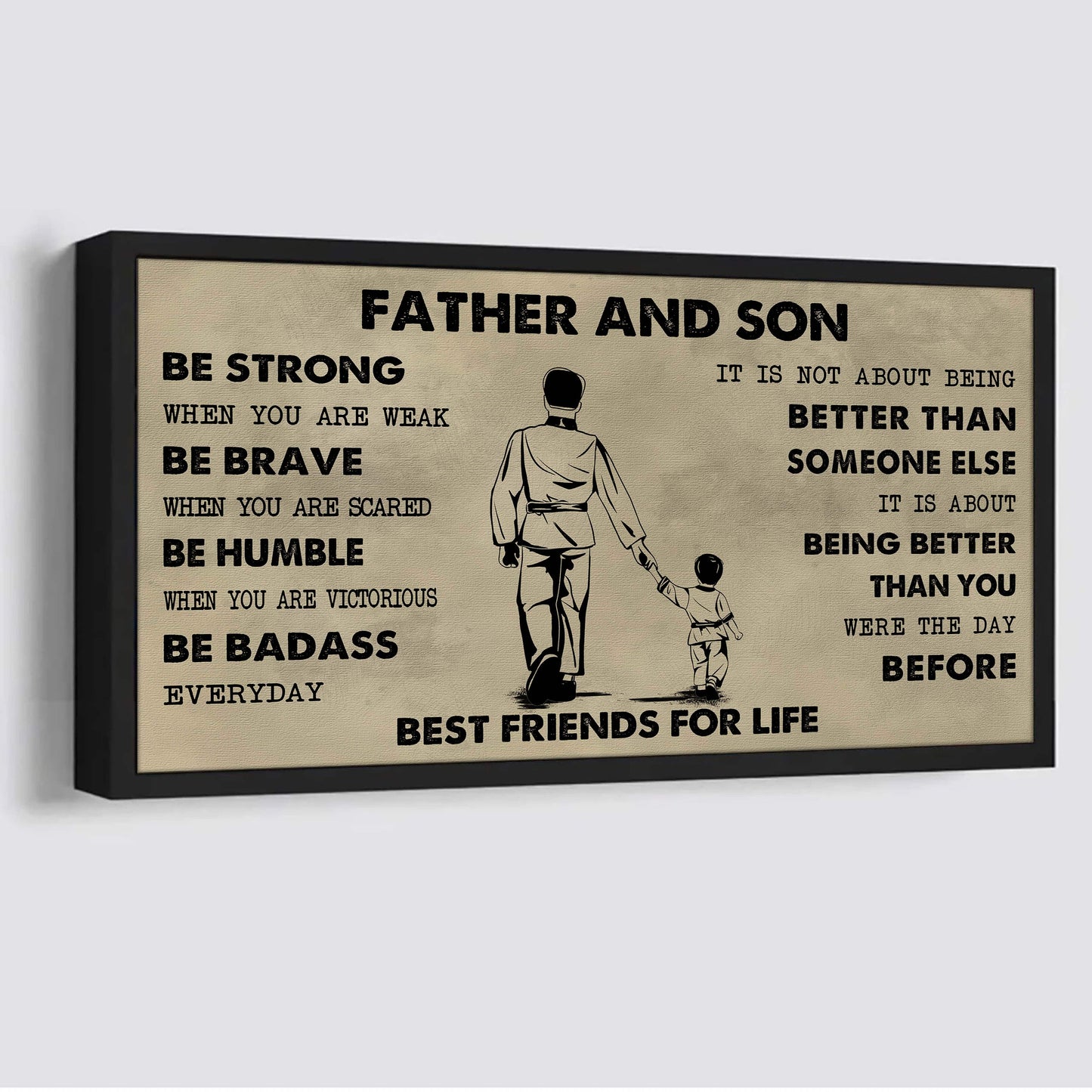 sport-family father and son best friends for life - be strong when you are weak poster canvas gift for son from father